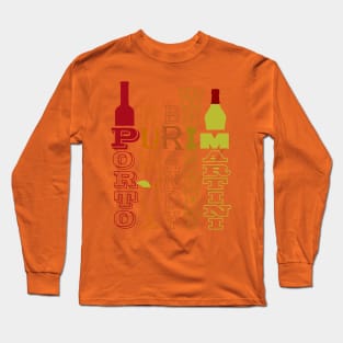 Purim - Porto, Rum, Brandy, Whiskey, Martini Long Sleeve T-Shirt